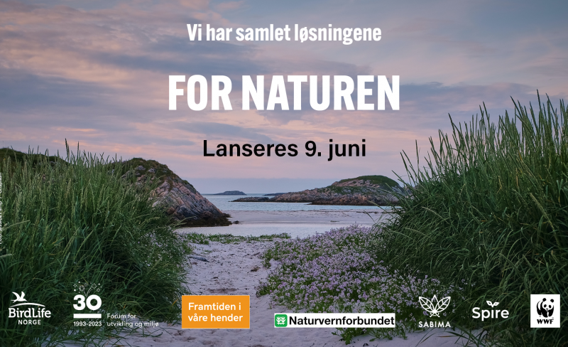 En samlet miljøbevegelse inviterer til lansering: "FOR NATUREN" – startskuddet for en ny norsk naturpolitikk